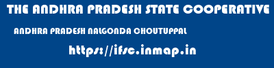 THE ANDHRA PRADESH STATE COOPERATIVE BANK LIMITED  ANDHRA PRADESH NALGONDA CHOUTUPPAL   ifsc code